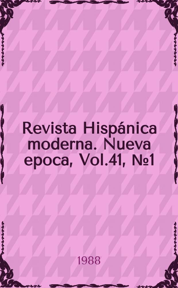 Revista Hispánica moderna. Nueva epoca, Vol.41, №1(Junio)
