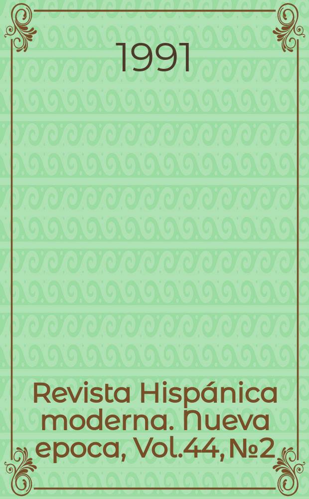 Revista Hispánica moderna. Nueva epoca, Vol.44, №2