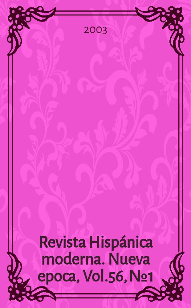Revista Hispánica moderna. Nueva epoca, Vol.56, №1