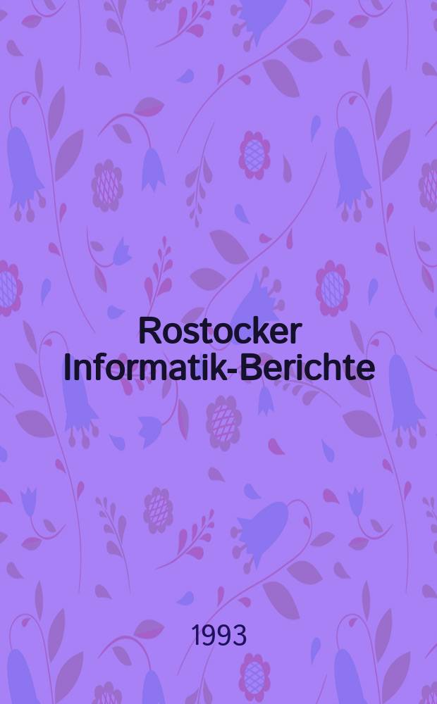 Rostocker Informatik-Berichte