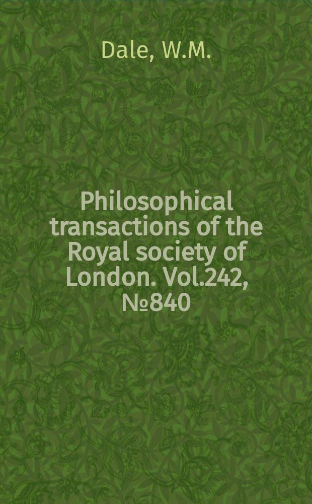Philosophical transactions of the Royal society of London. Vol.242, №840 : The inactivation of an enzyme (carboxypeptidase) by x-and &alpha;-radiation