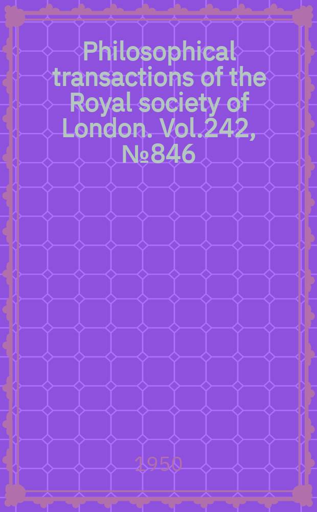 Philosophical transactions of the Royal society of London. Vol.242, №846 : The Lateral instability of yielded mild steel beams of rectangular cross-section