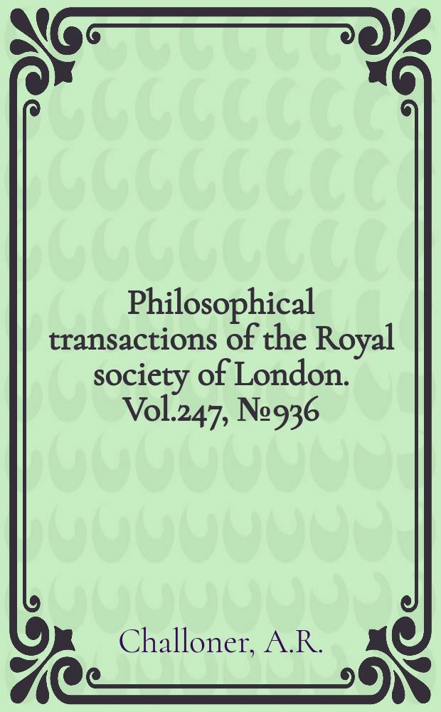 Philosophical transactions of the Royal society of London. Vol.247, №936 : An electrically calibrated bomd calorimeter