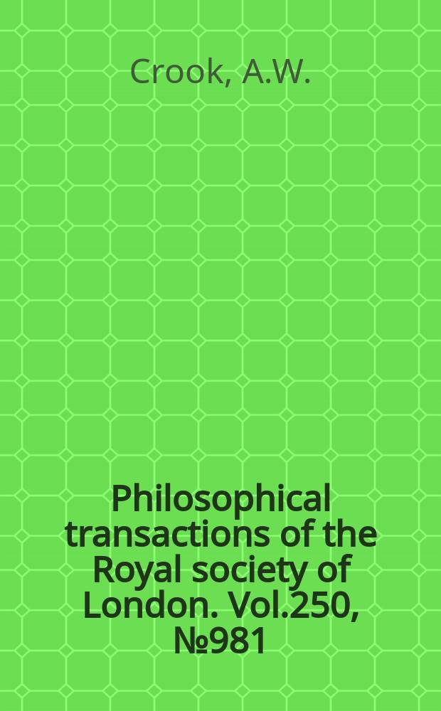 Philosophical transactions of the Royal society of London. Vol.250, №981 : The lubrication of rollers
