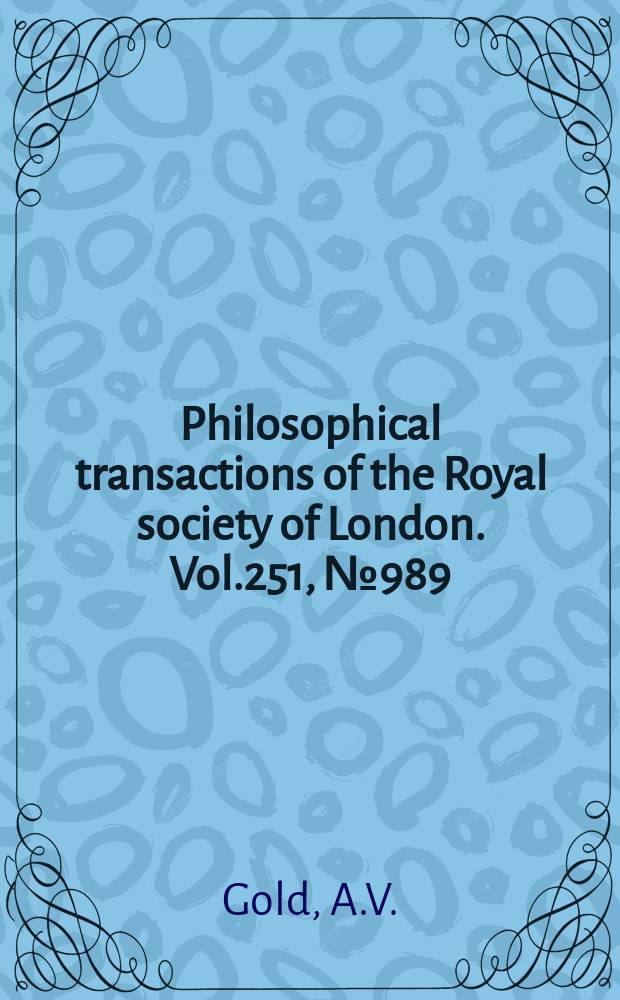 Philosophical transactions of the Royal society of London. Vol.251, №989 : An experimental determination of the Fermi surface in lead