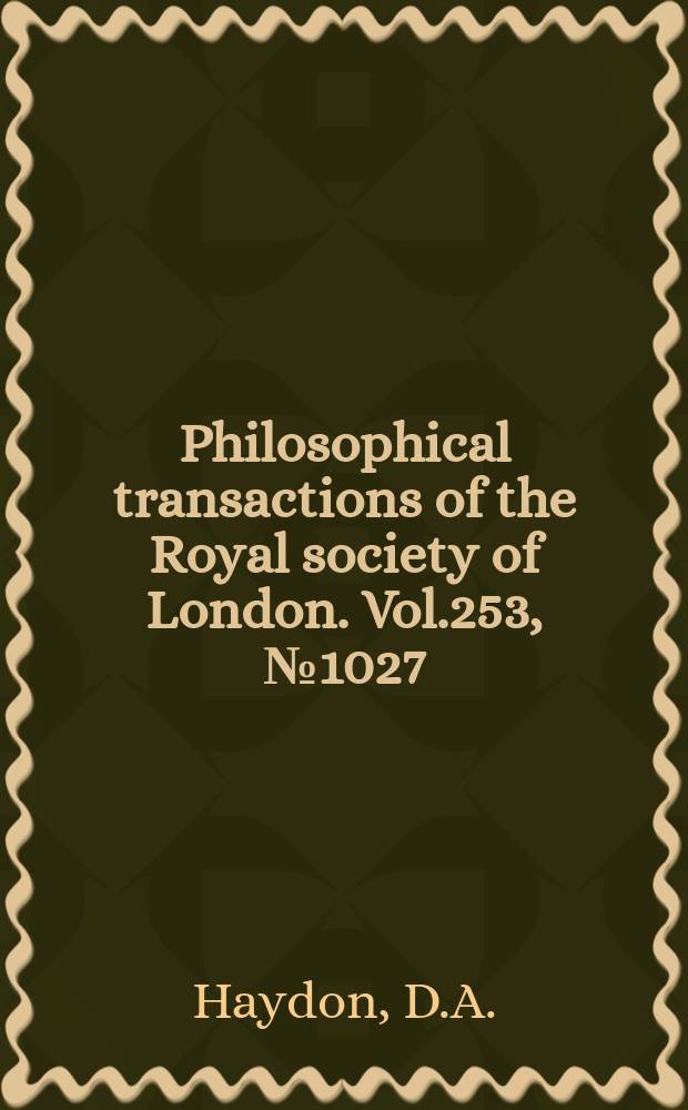 Philosophical transactions of the Royal society of London. Vol.253, №1027 : On adsorption at the oil-water interface and the calculation of electrical potentials in the aqueous surface phase