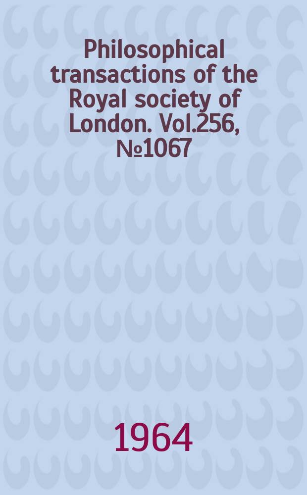 Philosophical transactions of the Royal society of London. Vol.256, №1067 : Convection in the presence of restraints