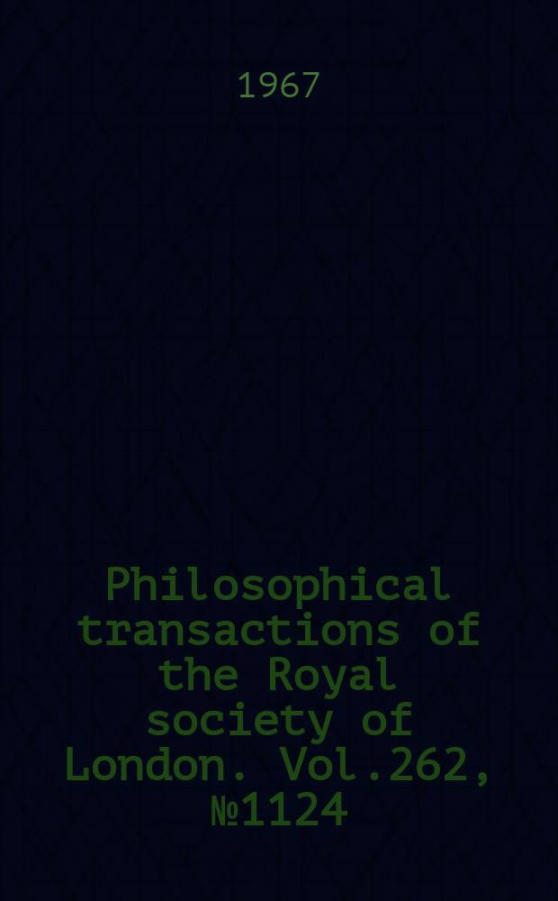 Philosophical transactions of the Royal society of London. Vol.262, №1124 : Discussion on orbital analysis. London. 1966. [Materials]