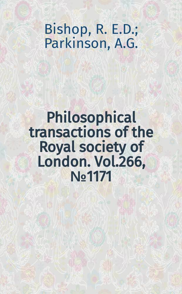 Philosophical transactions of the Royal society of London. Vol.266, №1171 : On the planar motion mechanism used ship model testing