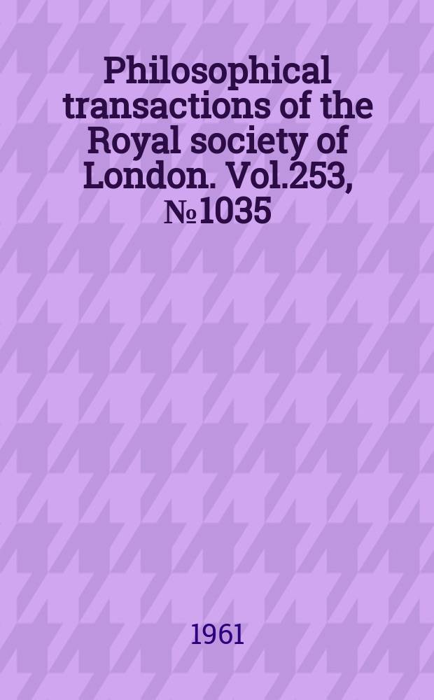 Philosophical transactions of the Royal society of London. Vol.253, №1035 : Analysis of the naphthalene vapour absorption bands at 3200 A
