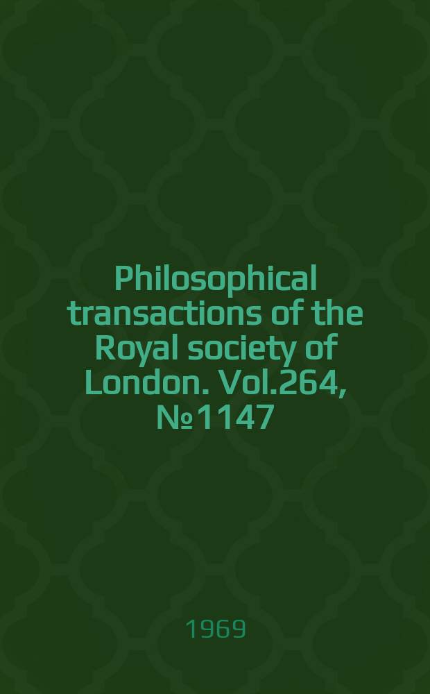 Philosophical transactions of the Royal society of London. Vol.264, №1147 : Semiclassical dispersion theory of lasers