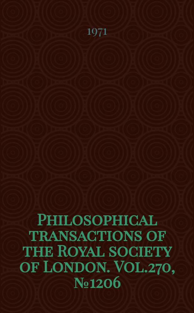 Philosophical transactions of the Royal society of London. Vol.270, №1206 : A Discussion on ocean currents and their dynamics. London. 1970. [Materials]