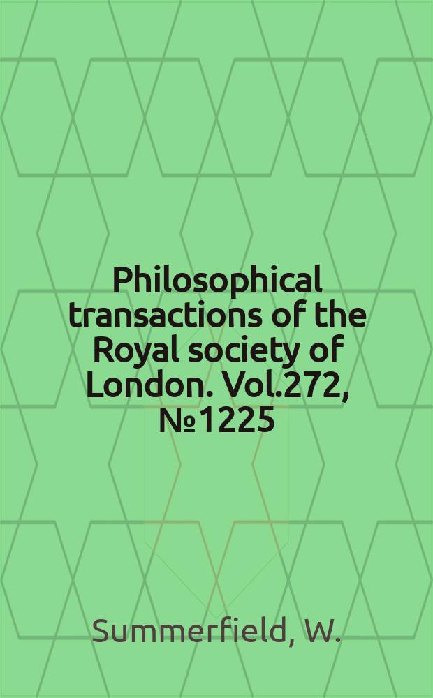 Philosophical transactions of the Royal society of London. Vol.272, №1225 : Circular islands as resonators ...
