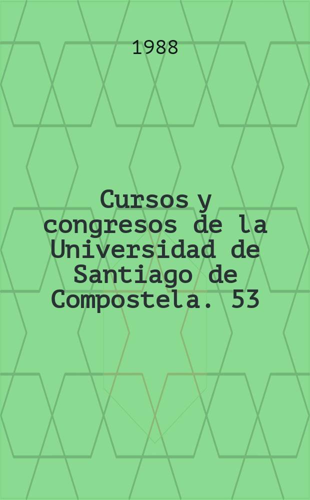 Cursos y congresos de la Universidad de Santiago de Compostela. 53 : Simposium sobre el proceso de socialización (1; 1986; La Coruña)