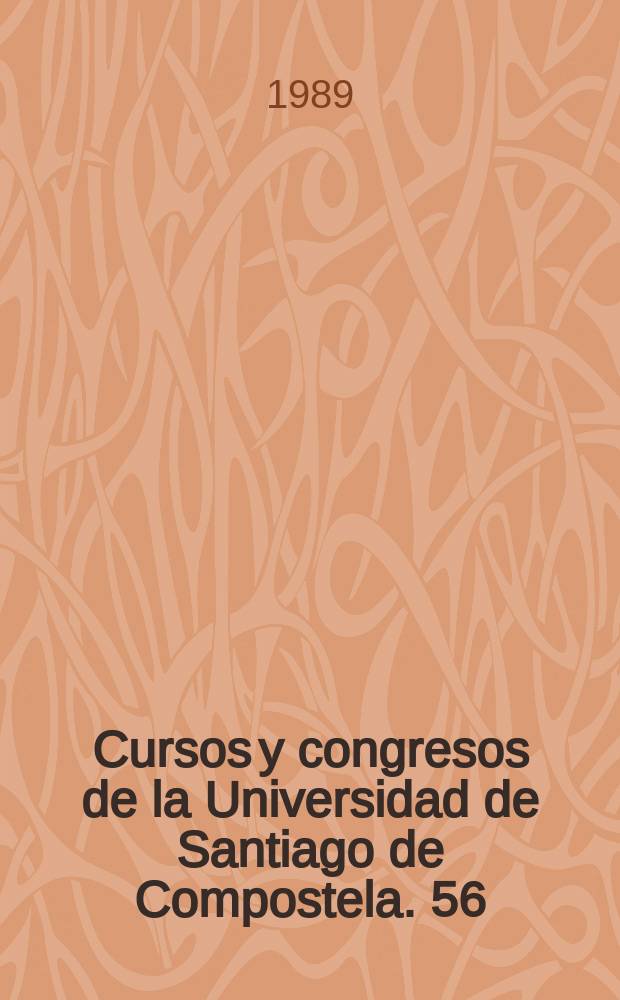 Cursos y congresos de la Universidad de Santiago de Compostela. 56 : Acta...