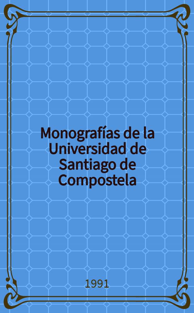 Monografías de la Universidad de Santiago de Compostela : Tropos y troparios hispanícos