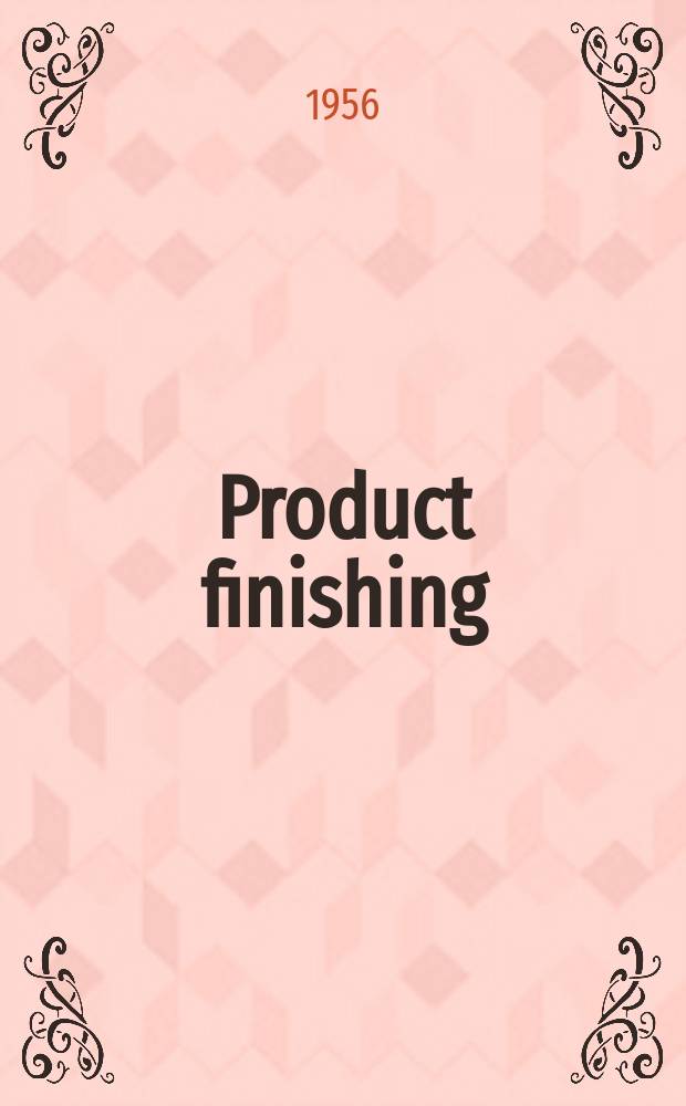 Product finishing