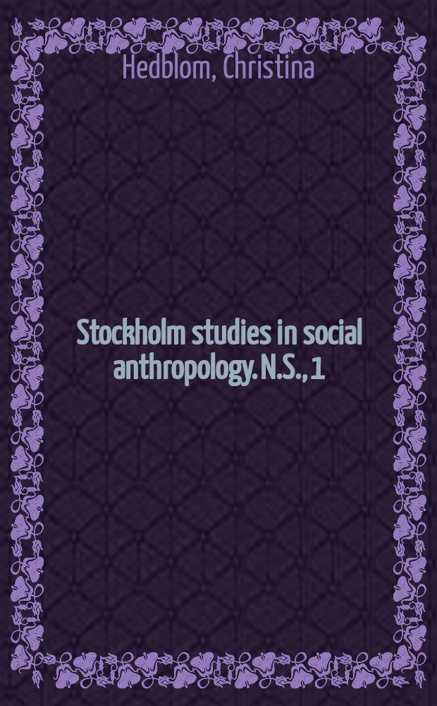 Stockholm studies in social anthropology. N.S., 1 : "The Body is made to move" = Тело сделано чтобы двигаться