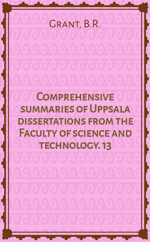 Comprehensive summaries of Uppsala dissertations from the Faculty of science and technology. 13 : Dynamics and evolutionary significance...