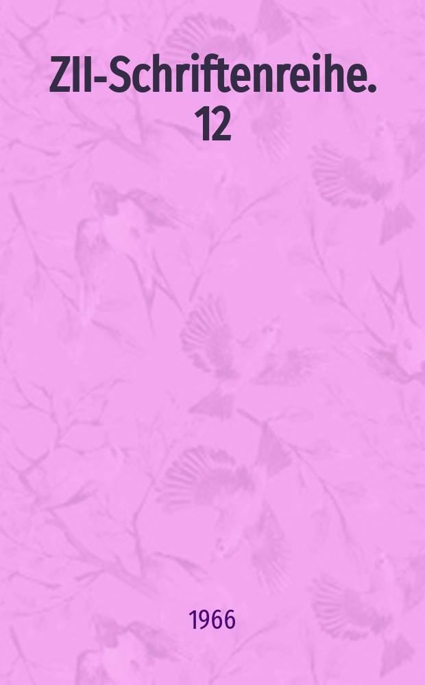 ZIID- Schriftenreihe. 12/2 : Entwicklung von Deskriptorsystemen und ihre Nutzung beim Wiederauffinden von Informationen