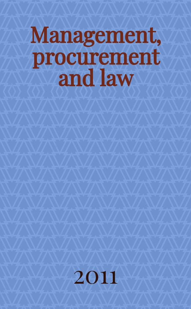 Management, procurement and law : proceedings of the Institution of civil engineers. Vol. 164, iss. 3