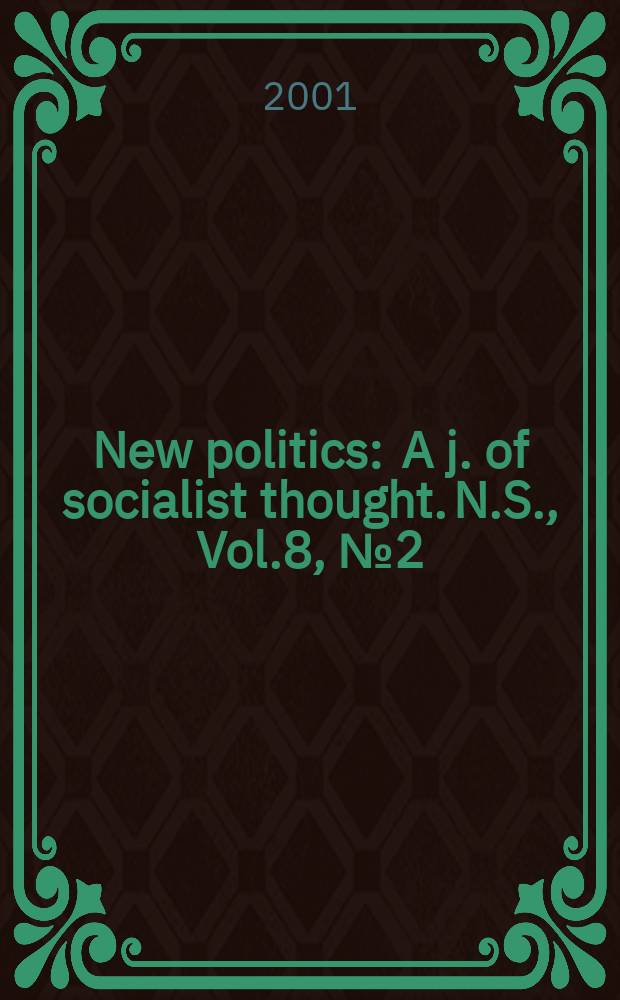 New politics : A j. of socialist thought. N.S., Vol.8, №2 (30)