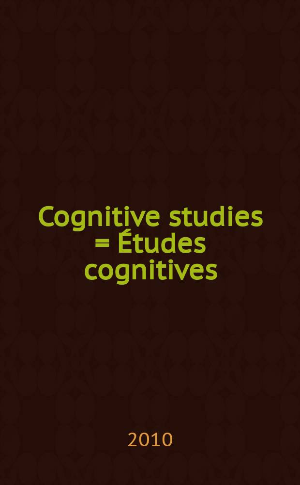 Cognitive studies = &Eacute;tudes cognitives = Исследование когнитивного
