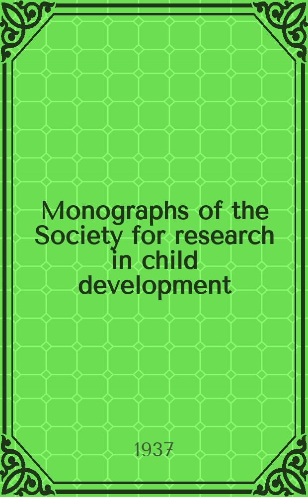 Monographs of the Society for research in child development
