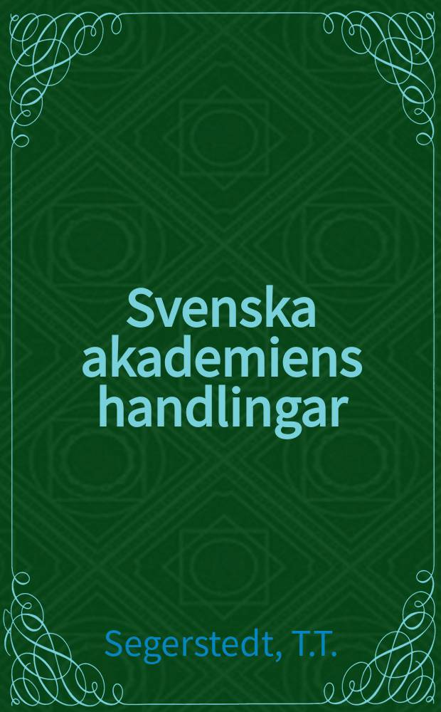 Svenska akademiens handlingar : Ifr&aring;n &aring;r 1886. D.2 : Svenska akademien i sin samtid