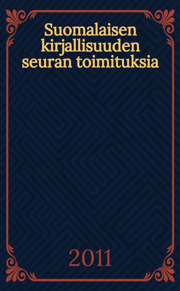 Suomalaisen kirjallisuuden seuran toimituksia : Tekstien rajoilla = Финское литературное общество. В границах текстов: междисциплинарные перспективы письменных материалов