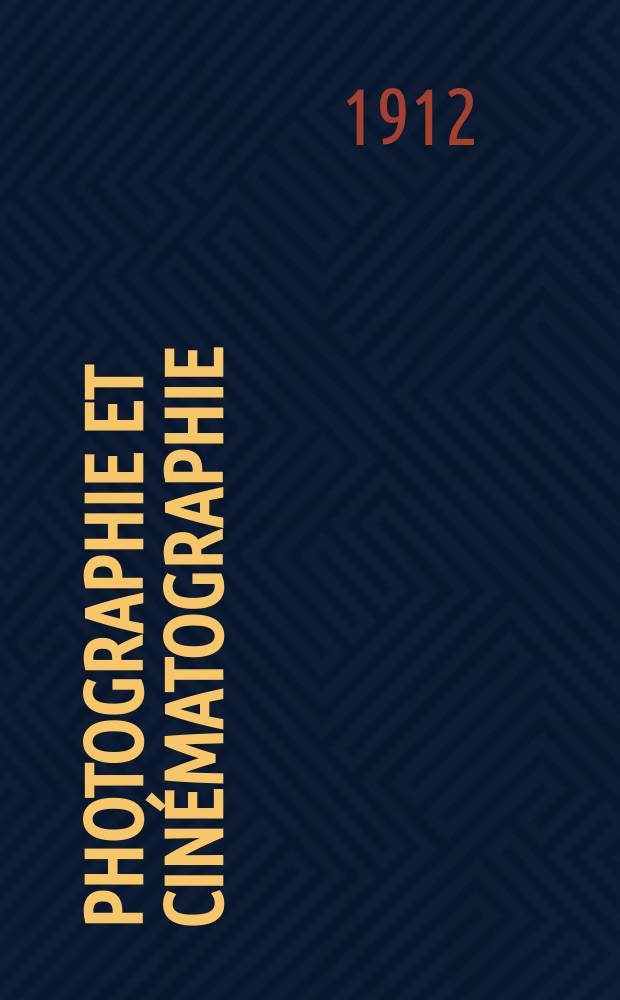 Photographie et cinématographie : Bulletin de la Société française de photographie et de cinématographie. Ser. 3, Année58 1912, T.3, №9