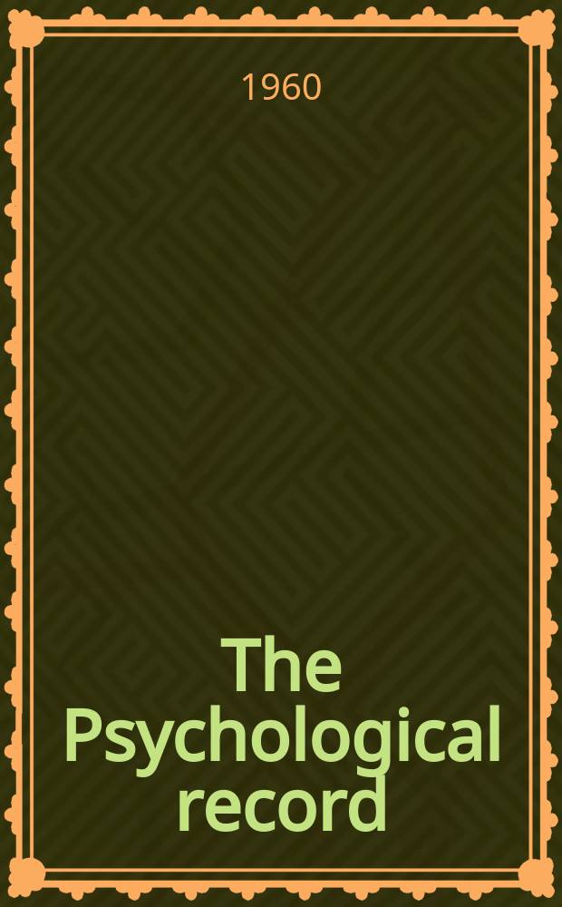 The Psychological record : A quarterly journal in theoretical and experimental psychology