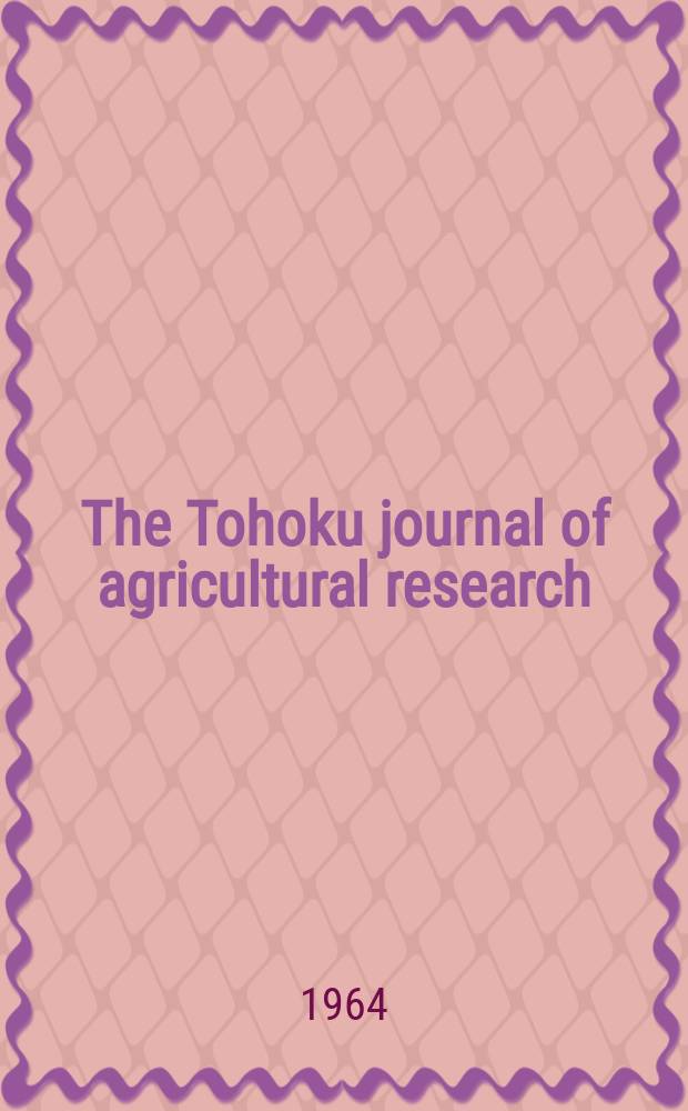 The Tohoku journal of agricultural research