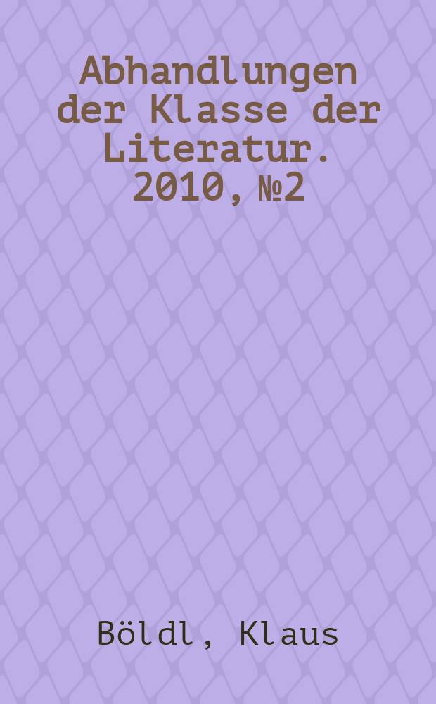 Abhandlungen der Klasse der Literatur. 2010, № 2 : Dämon und Göttergünstling = Демон и благосклонный кумир