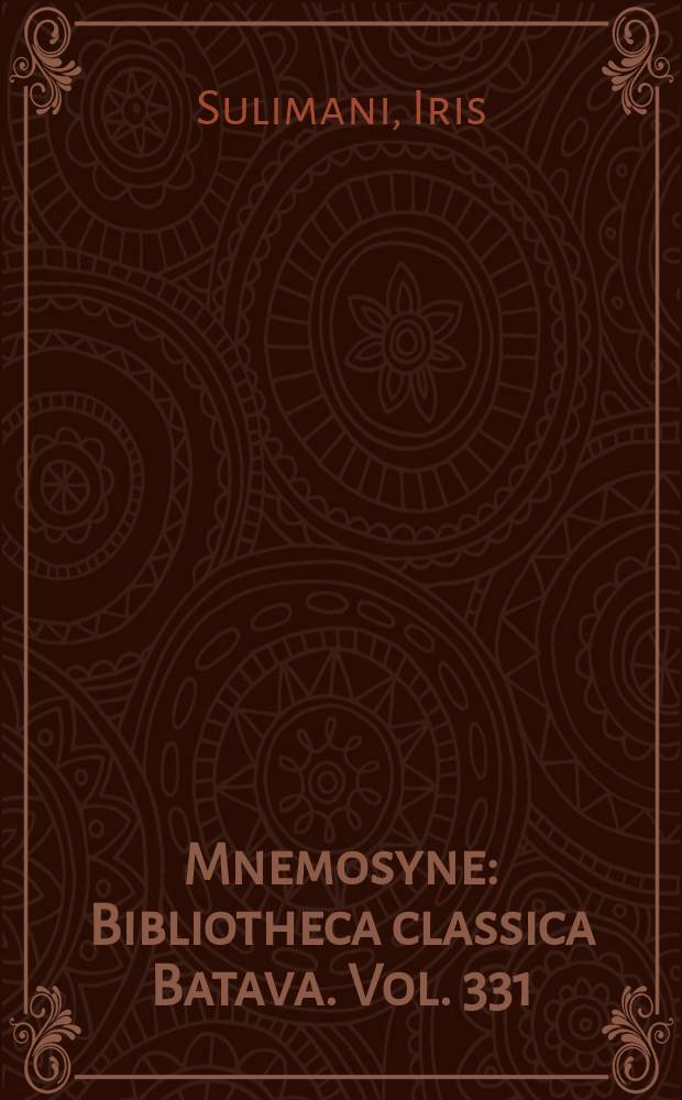 Mnemosyne : Bibliotheca classica Batava. Vol. 331 : Diodorus' mythistory and the pagan mission = Мифоистория Диодора и языческая миссия: историография и героическая культура в первой пентаде "Библиотеки"