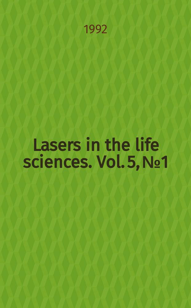 Lasers in the life sciences. Vol. 5, № 1/2 : Cardiovascular applications of lasers = Кардиоваскулярное применение лазеров.