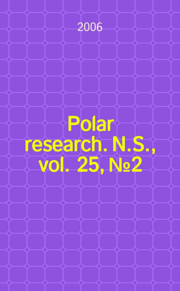Polar research. N.S., vol. 25, № 2