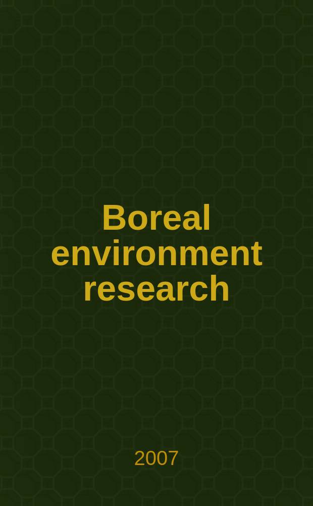 Boreal environment research : An intern. interdisciplinary j. Vol.12, №2