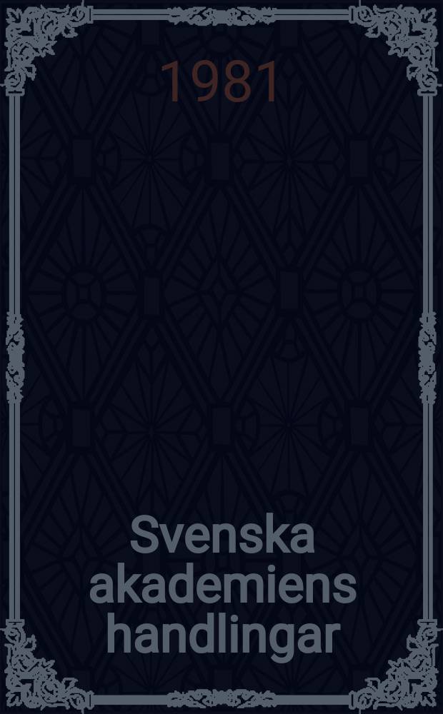 Svenska akademiens handlingar : Ifr&aring;n &aring;r 1886. Ser.3, Del.88, Bd.2 : 1980
