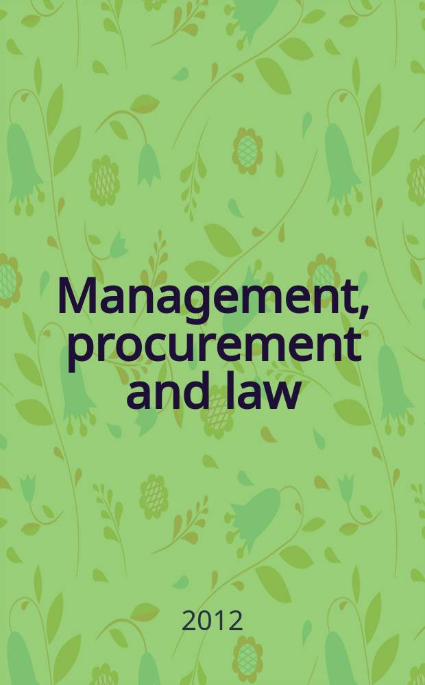 Management, procurement and law : proceedings of the Institution of civil engineers. Vol. 165, iss. 1