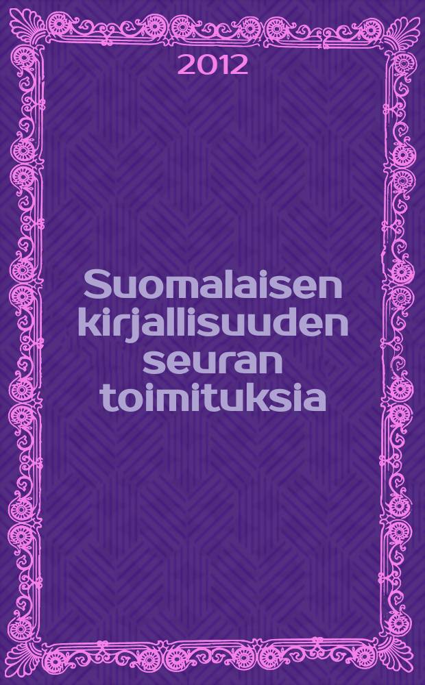 Suomalaisen kirjallisuuden seuran toimituksia : Maailmanluokan tarkkailupaikka = Место наблюдения для сильных мира сего