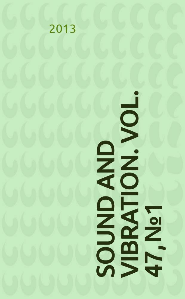 Sound and vibration. Vol. 47, № 1