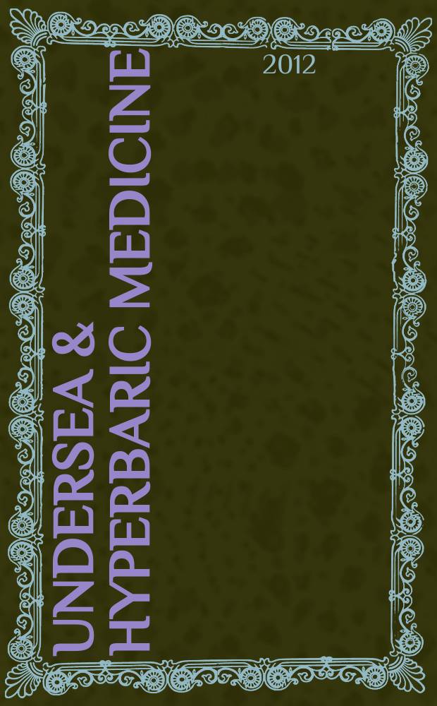 Undersea & hyperbaric medicine : Journal of the Undersea and hyperbaric med. soc. Vol. 39, № 6