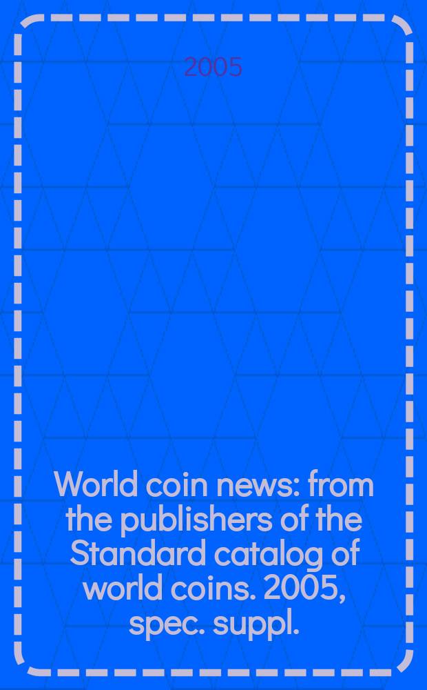 World coin news : from the publishers of the Standard catalog of world coins. 2005, spec. suppl. : Start your paper money collection