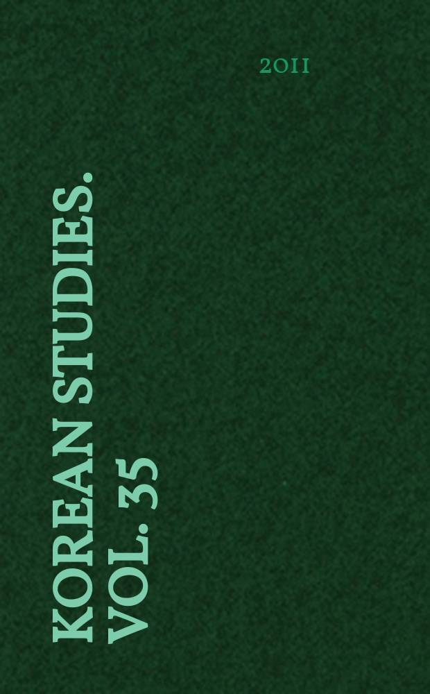 Korean studies. Vol. 35