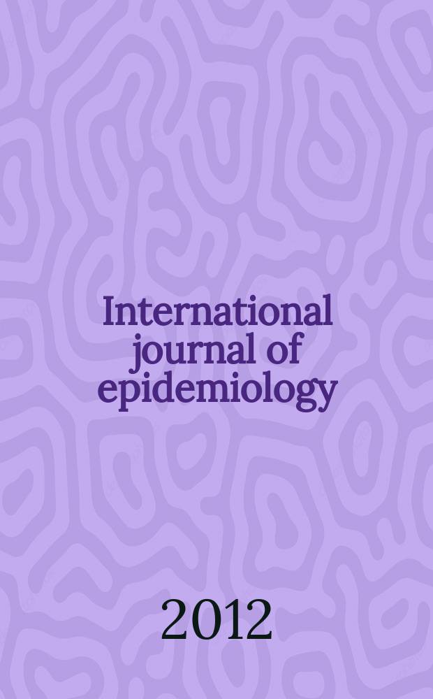 International journal of epidemiology : Offic. journal of the Intern. epidemiol. assoc. Vol. 41, № 1