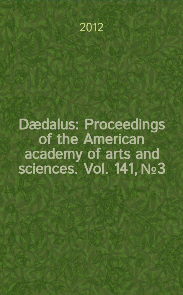 Dædalus : Proceedings of the American academy of arts and sciences. Vol. 141, № 3