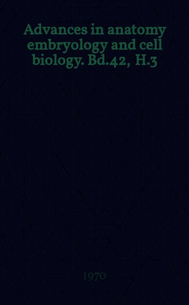 Advances in anatomy embryology and cell biology. Bd.42 , H.3 : Zur Geschichte der Milzforschung = Изучение физиологии и анатомии селезенки