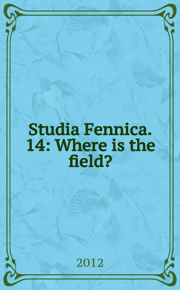 Studia Fennica. 14 : Where is the field? = Где "поле"?
