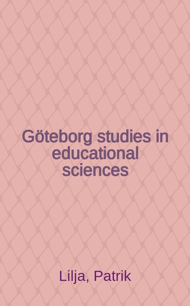 Göteborg studies in educational sciences : Contextualizing inquiry = Контекстуальные исследования